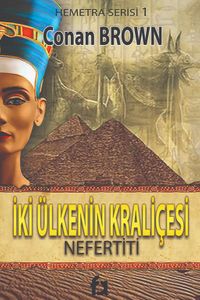 İki Ülkenin Kraliçesi & Nefertiti