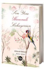 Sen Yine Hanımeli Kokuyorsun