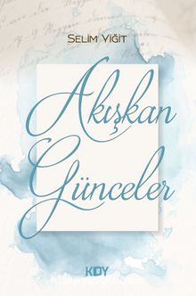 Akışkan Günceler - Selim Yiğit