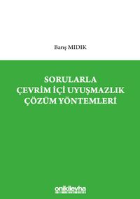 Sorularla Çevrim İçi Uyuşmazlık Çözüm Yöntemleri