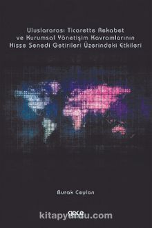 Uluslararası Ticarette Rekabet Gücü ve Kurumsal Yönetişim Kavramları - Burak Ceylan