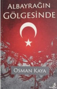 Albayrağın Gölgesinde