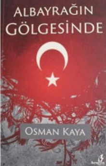 Albayrağın Gölgesinde