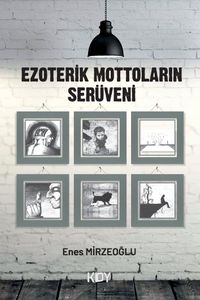 Ezoterik Mottoların Serüveni