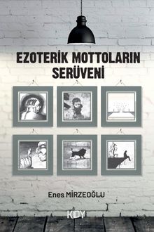 Ezoterik Mottoların Serüveni