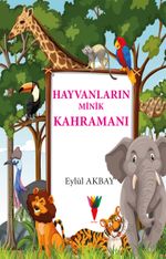 Hayvanların Minik Kahramanı