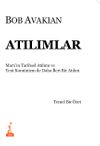 Atılımlar & Marx&rsquo;ın Tarihsel Atılımı ve Yeni Kom&uuml;nizm ile Daha İleri Bir Atılım Temel Bir &Ouml;zet