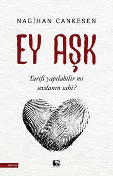 Ey Aşk - Nagihan Cankesen