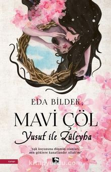 Mavi Çöl & Yusuf İle Züleyha - Eda Bildek