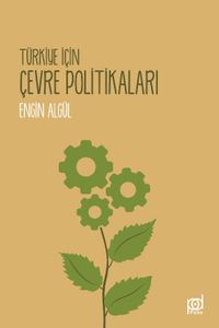 Türkiye İçin Çevre Politikaları
