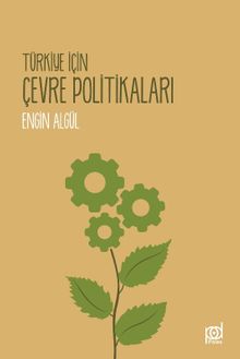 Türkiye İçin Çevre Politikaları