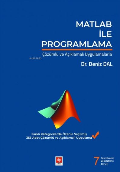 Matlab ile Programlama - Çözümlü ve Açıklamalı Uygulamalarla (Dr