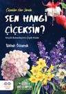 Sen Hangi Çiçeksin ?