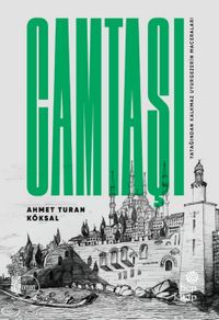 Camtaşı / Yatağından Kalkmaz Uyurgezerin Maceraları