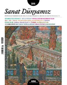 Sanat Dünyamız Üç Aylık Kültür ve Sanat Dergisi Sayı:186 Ocak-Şubat 2022