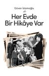 G&uuml;ven İslamoğlu ile Her Evde Bir Hikaye Var