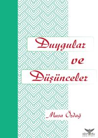 Duygular ve Düşünceler