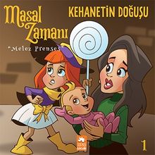 Masal Zamanı Melez Prenses 1 / Kehanetin Doğuşu 