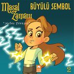 Masal Zamanı Melez Prenses 2 / Büyülü Sembol 