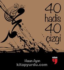 40 Hadis 40 Çizgi - Hasan Aycın