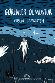 Görenler Olmuştur - Vuslat Çamkerten