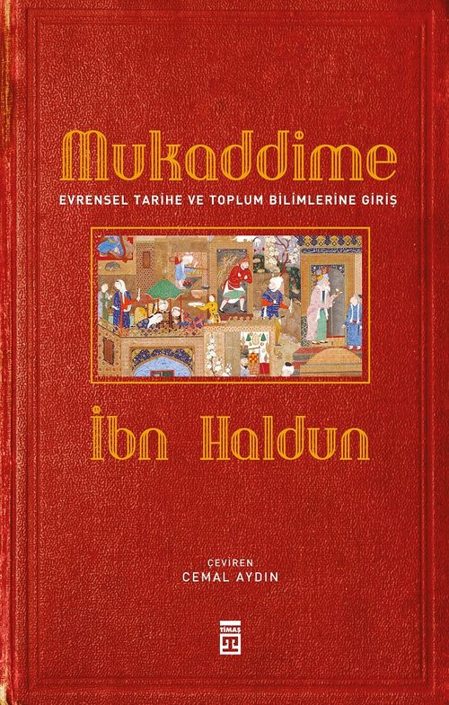 Mukaddime & Evrensel Tarihe ve Toplum Bilimlerine Giriş