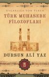 Uygarlığa Y&ouml;n Veren T&uuml;rk Muhasebe Filozofları