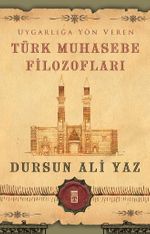 Uygarlığa Yön Veren Türk Muhasebe Filozofları