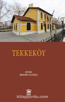Tarih Boyunca Tekkeköy - İbrahim Tellioğlu