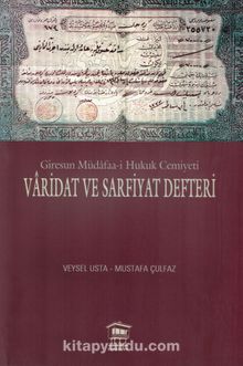 Giresun Müdafaa-i Hukuk Cemiyeti & Varidat ve Sarfiyat Defteri - Veysel Usta