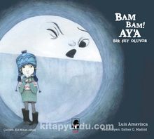 Bam Bam! Ay’a Bir Şey Oluyor - Luis Amavisca