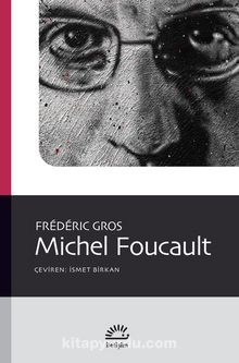 Michel Foucault - Frederic Gros