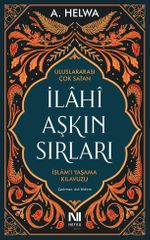 İlahi Aşkın Sırları & İslam'ı Yaşama Kılavuzu