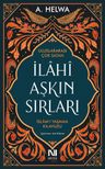 İlahi Aşkın Sırları &amp; İslam'ı Yaşama Kılavuzu