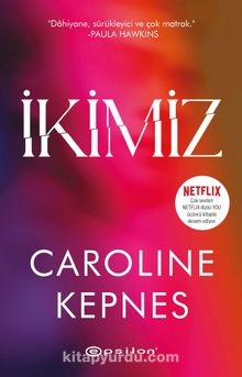 İkimiz - Caroline Kepnes