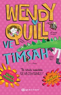 Wendy Quill Ve Timsah