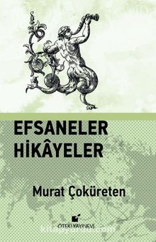 Efsaneler Hikayeler - Murat Çoküreten