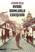 Avare Adımlarla Eskişehir