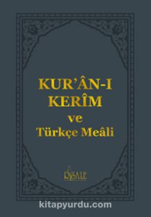 Kur’an-ı Kerîm ve Türkçe Meali