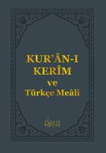 Kur'an-ı Kerîm ve Türkçe Meali