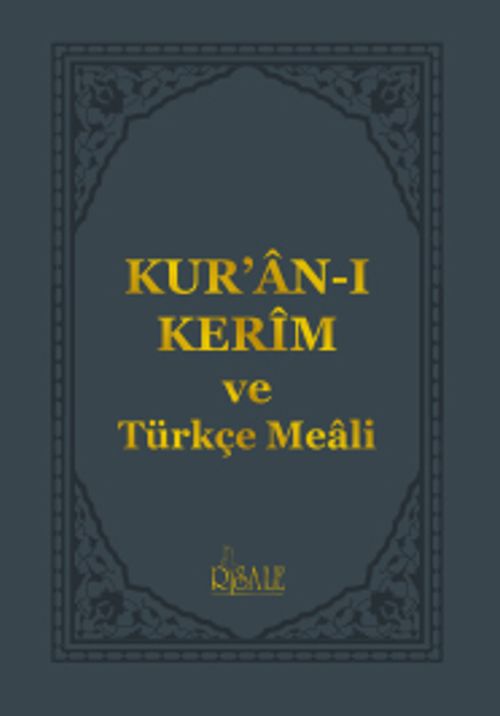 Kur'an-ı Kerîm ve Türkçe Meali