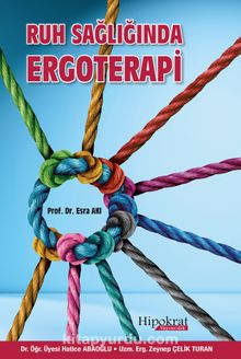 Ruh Sağlığında Ergoterapi - Esra Akı