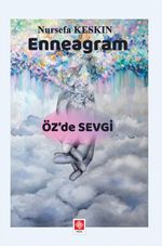 Enneagram & Öz'de Sevgi