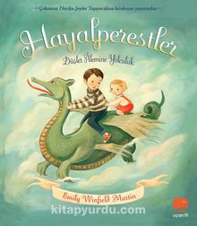 Hayalperestler / Düşler Alemine Yolculuk - Emily Winfield Martin