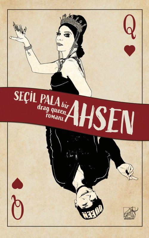Ahsen & Bir Drag Queen Romanı 