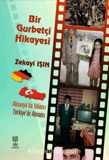 Bir Gurbetçi Hikayesi - Zekayi Işın
