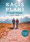 Ka&ccedil;ış Planı & Bir Gezginin Hikayesi