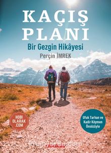 Kaçış Planı & Bir Gezginin Hikayesi - Perçin İmrek