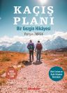Kaçış Planı &amp; Bir Gezginin Hikayesi