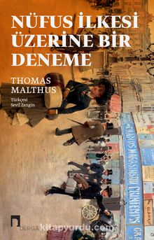 Nüfus İlkesi Üzerine Bir Deneme - Thomas R. Malthus